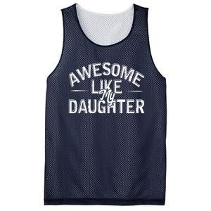 Awesome Like My Daughter Funny Dad Joke Gift Fathers Day Mesh Reversible Basketball Jersey Tank