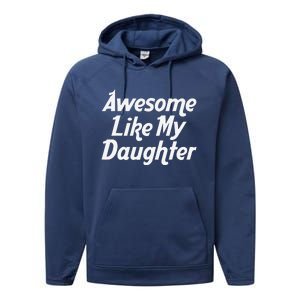 Awesome Like My Daughter Lovely Graphic Design Performance Fleece Hoodie