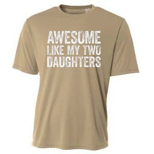 Awesome Like My Two Daughters Fathers Day Cooling Performance Crew T-Shirt