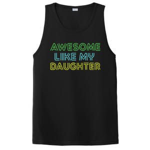 Awesome Like My Daughter Funny Dad Joke Gift Fathers Day PosiCharge Competitor Tank