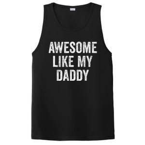 Awesome Like My Daddy Funny Daughter Son PosiCharge Competitor Tank