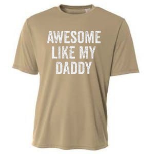 Awesome Like My Daddy Funny Daughter Son Cooling Performance Crew T-Shirt