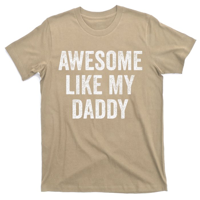 Awesome Like My Daddy Funny Daughter Son T-Shirt