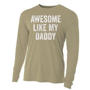 Awesome Like My Daddy Funny Daughter Son Cooling Performance Long Sleeve Crew