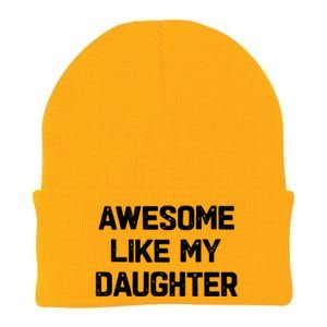 Awesome Like My Daughter Funny Fathers Day Gift Dad Knit Cap Winter Beanie