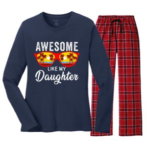 Awesome Like My Daughter Sunglasses Man Funny Father Day Dad Women's Long Sleeve Flannel Pajama Set 