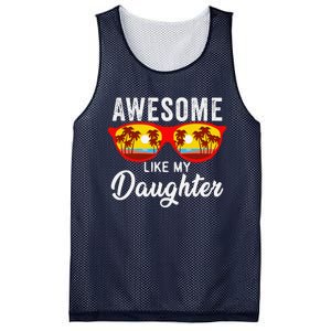 Awesome Like My Daughter Sunglasses Man Funny Father Day Dad Mesh Reversible Basketball Jersey Tank