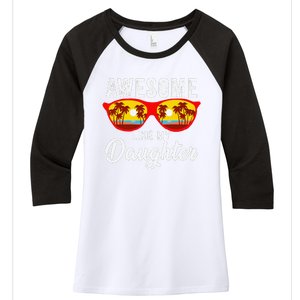 Awesome Like My Daughter Sunglasses Man Funny Father Day Dad Women's Tri-Blend 3/4-Sleeve Raglan Shirt