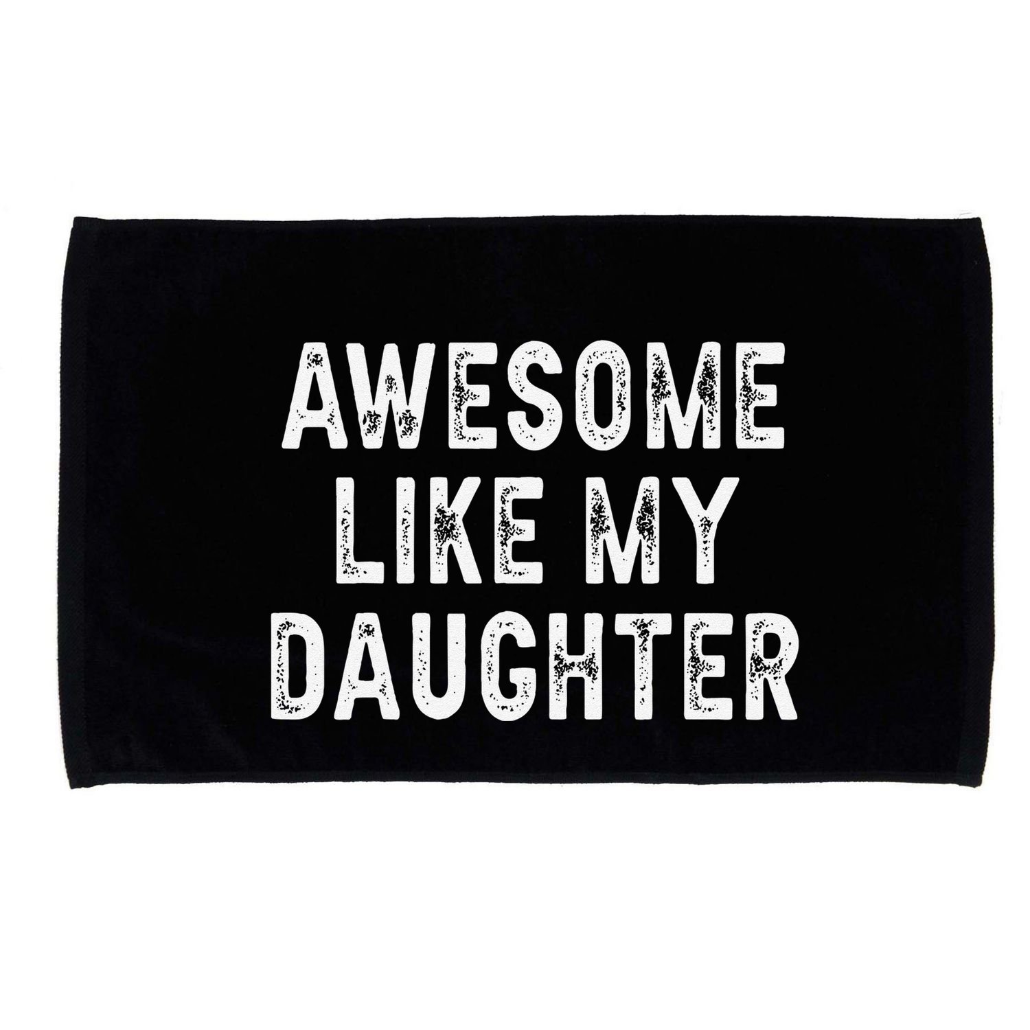 Awesome Like My Daughter Fathers Day Dad Gifts From Daughter Microfiber Hand Towel