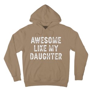 Awesome Like My Daughter Fathers Day Dad Gifts From Daughter Hoodie