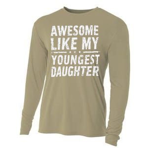 Awesome Like My Youngest Daughter Funny Fathers Day Cooling Performance Long Sleeve Crew