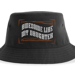 Awesome Like My Daughter Funny Fathers Day Dad Sustainable Bucket Hat