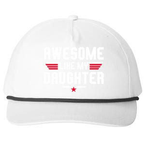 Awesome Like My Daughter Funny Dad Birthday Fathers Day Gift Snapback Five-Panel Rope Hat