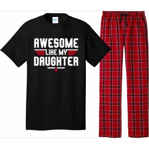 Awesome Like My Daughter Funny Dad Birthday Fathers Day Gift Pajama Set