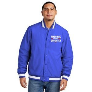 Awesome Like My Daughter Funny Dad Birthday Fathers Day Gift Insulated Varsity Jacket