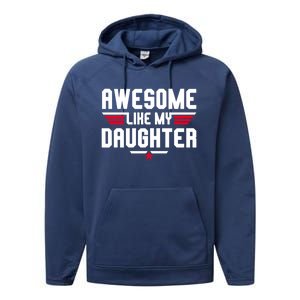 Awesome Like My Daughter Funny Dad Birthday Fathers Day Gift Performance Fleece Hoodie