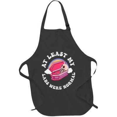 At Least My Labs Were Normal Quote Full-Length Apron With Pockets
