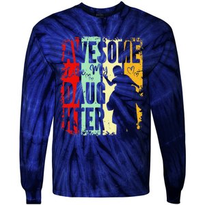 Awesome Like My Daughter Father Day Gifts From Daughter Tie-Dye Long Sleeve Shirt