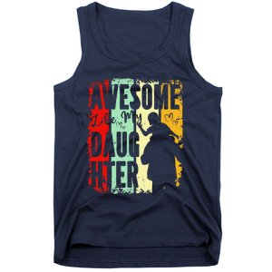 Awesome Like My Daughter Father Day Gifts From Daughter Tank Top