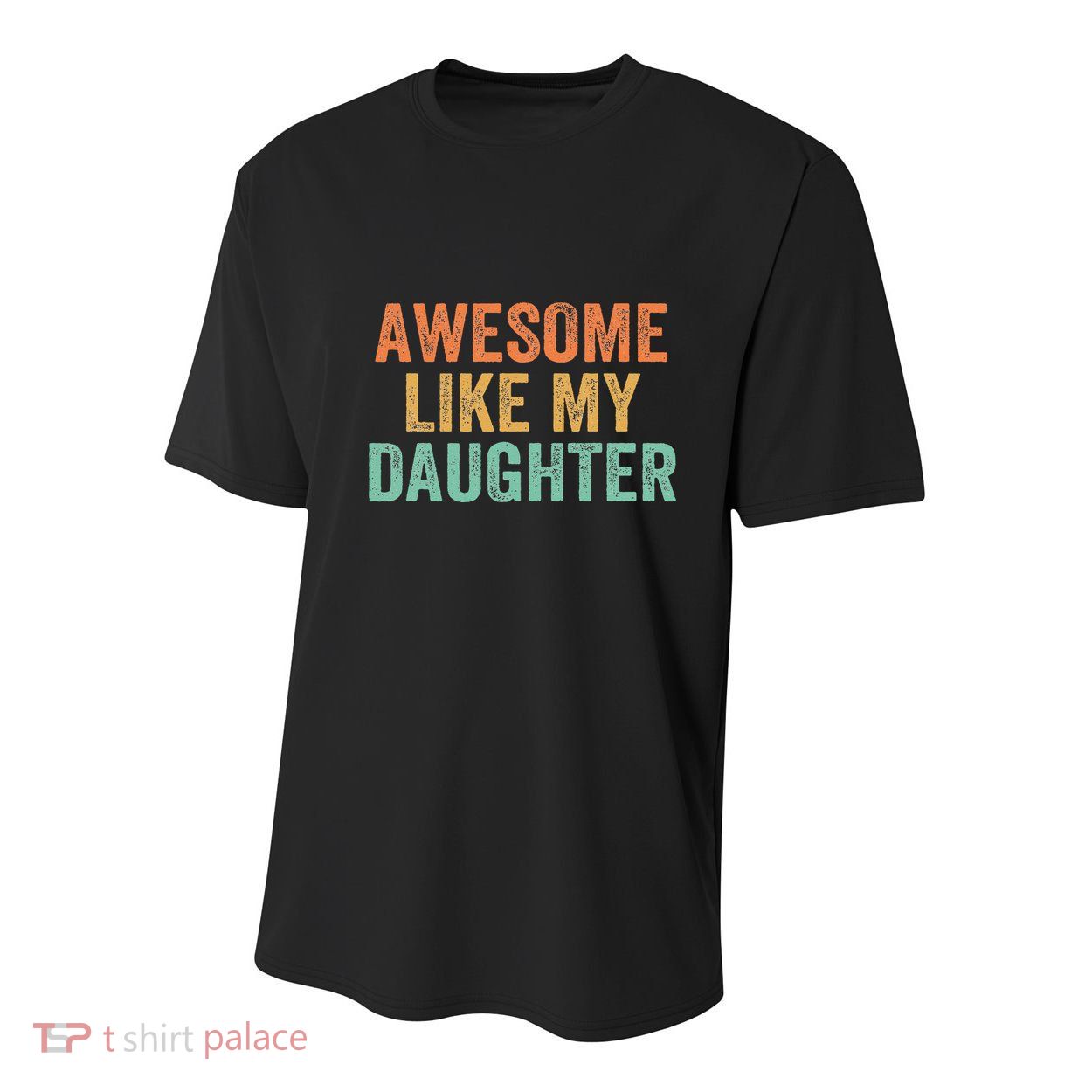 Awesome Like My Daughter FatherS Day Dad Retro Vintage Youth Performance Sprint T-Shirt