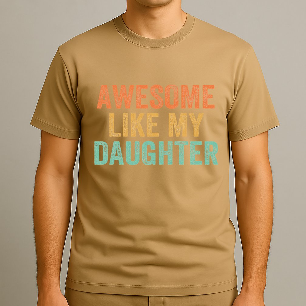 Awesome Like My Daughter FatherS Day Dad Retro Vintage T-Shirt