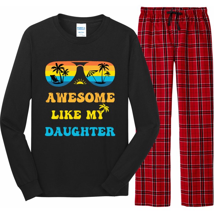 Awesome Like My Daughter 4th Of July & Christmas In July Long Sleeve Pajama Set