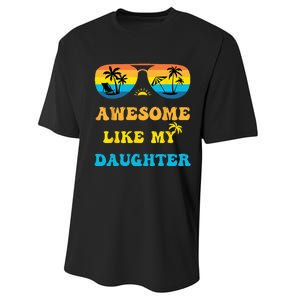 Awesome Like My Daughter 4th Of July & Christmas In July Performance Sprint T-Shirt