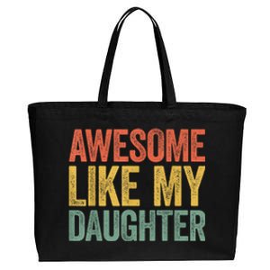 Awesome Like My Daughter Dad Fathers Day Cotton Canvas Jumbo Tote