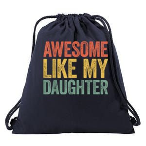 Awesome Like My Daughter Dad Fathers Day Drawstring Bag