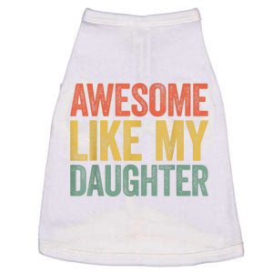 Awesome Like My Daughter Dad Fathers Day Doggie Tank