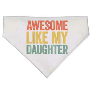 Awesome Like My Daughter Dad Fathers Day USA-Made Doggie Bandana