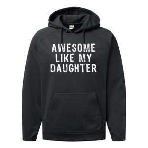 Awesome Like My Daughter Funny Fathers Day Gift Performance Fleece Hoodie