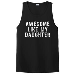 Awesome Like My Daughter Funny Fathers Day Gift PosiCharge Competitor Tank