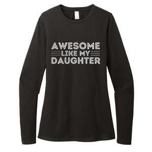 Awesome Like My Daughter For Dad On FatherS Day Womens CVC Long Sleeve Shirt