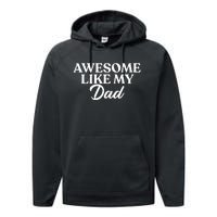 Awesome Like My Dad , Daughter Dad And Son Matching Performance Fleece Hoodie