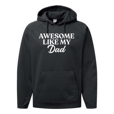 Awesome Like My Dad , Daughter Dad And Son Matching Performance Fleece Hoodie