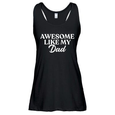 Awesome Like My Dad , Daughter Dad And Son Matching Ladies Essential Flowy Tank