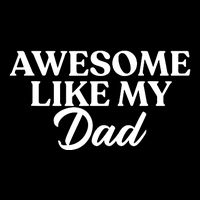 Awesome Like My Dad , Daughter Dad And Son Matching Wool Snapback Cap