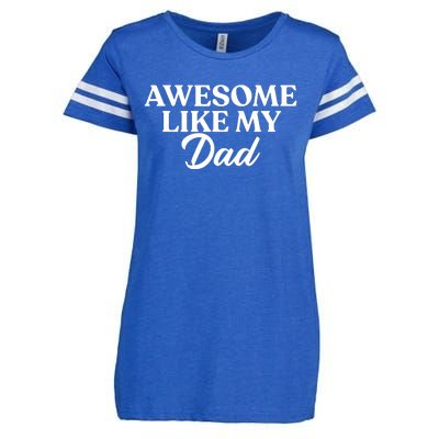 Awesome Like My Dad , Daughter Dad And Son Matching Enza Ladies Jersey Football T-Shirt