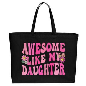 Awesome Like My Daughter Funny Mothers Fathers Day Mom Dad Cotton Canvas Jumbo Tote