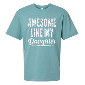 Awesome Like My Daughter Funny Fathers Day From Daughter Sueded Cloud Jersey T-Shirt