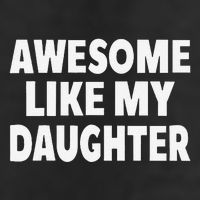 Awesome Like My Daughter Gifts Man Funny Fathers Day Dad 7 Panel Mesh Trucker Snapback Hat