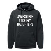 Awesome Like My Daughters For Fathers Day Birthday Christmas Performance Fleece Hoodie