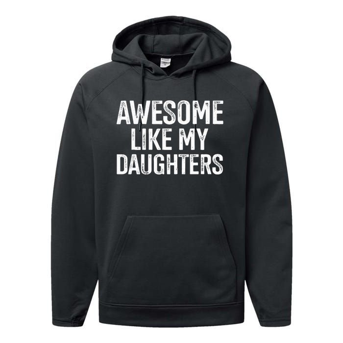 Awesome Like My Daughters For Fathers Day Birthday Christmas Performance Fleece Hoodie