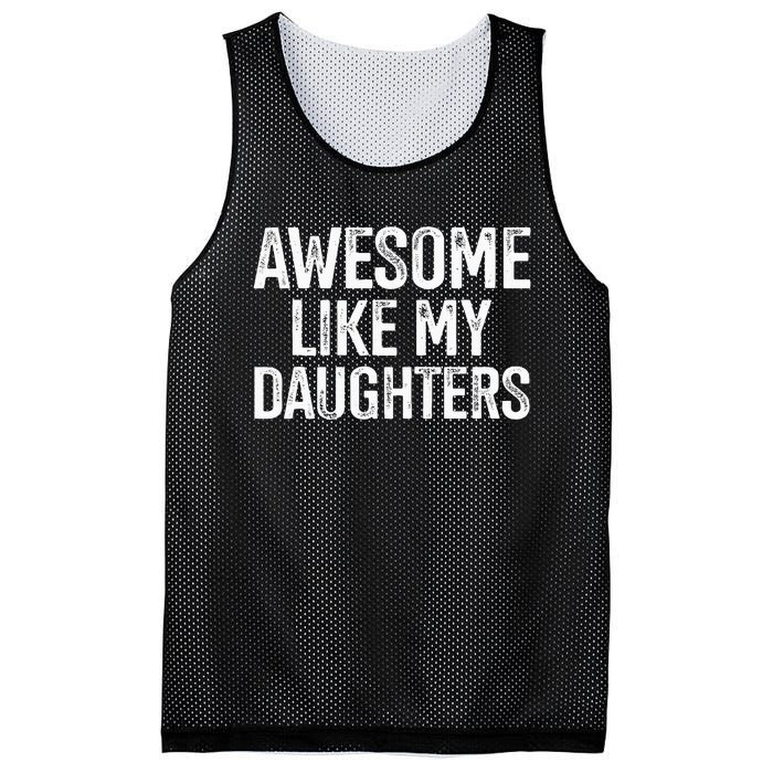 Awesome Like My Daughters For Fathers Day Birthday Christmas Mesh Reversible Basketball Jersey Tank