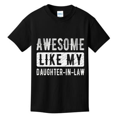 Awesome Like My Daughter In Law Family Lovers. Step Dad Mom Kids T-Shirt