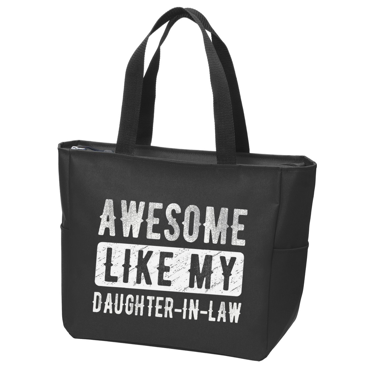 Awesome Like My Daughter In Law Family Lovers. Step Dad Mom Zip Tote Bag