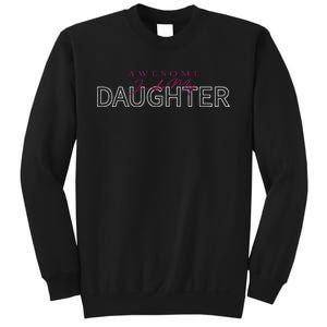 Awesome Like My Daughter Men Funny Fathers Day Dad Sweatshirt