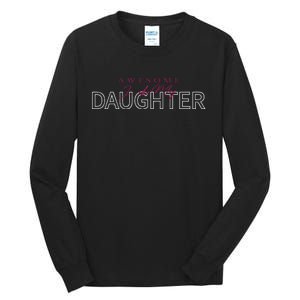 Awesome Like My Daughter Men Funny Fathers Day Dad Tall Long Sleeve T-Shirt