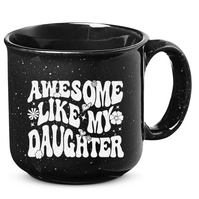 Awesome Like My Daughter 15oz Campfire Ceramic Mug